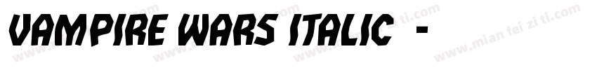 vampire wars italic字字体转换